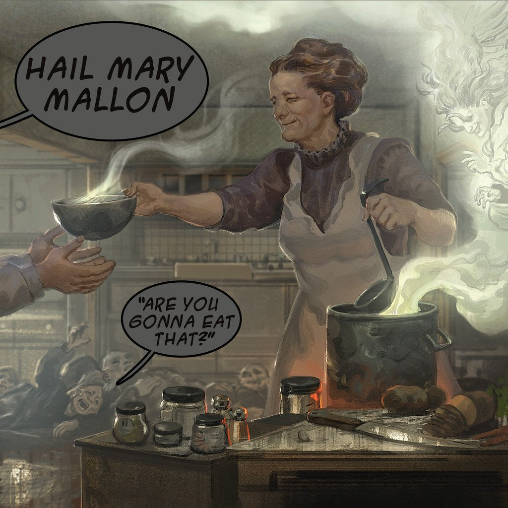 Hail Mary Mallon "Are You Gonna Eat That?"